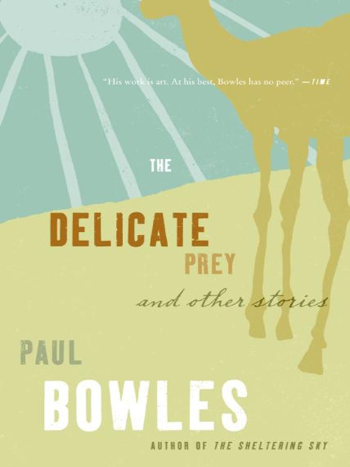 Title details for The Delicate Prey by Paul Bowles - Available